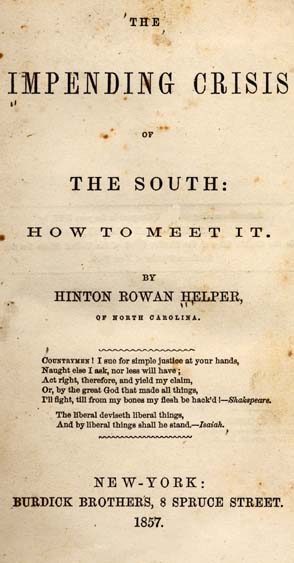 Hinton Rowan Helper 1829 1909 The Impending Crisis Of The South